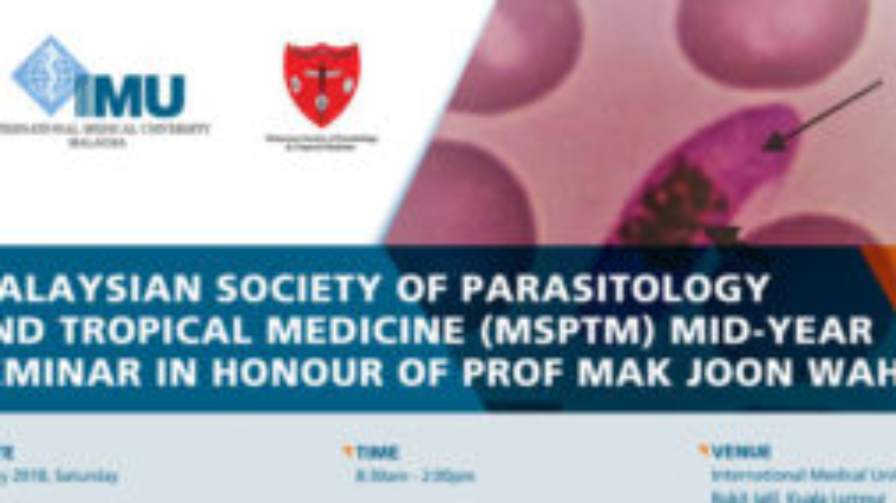 MSPTM Mid-year Seminar in Honour of Prof Mak Joon Wah